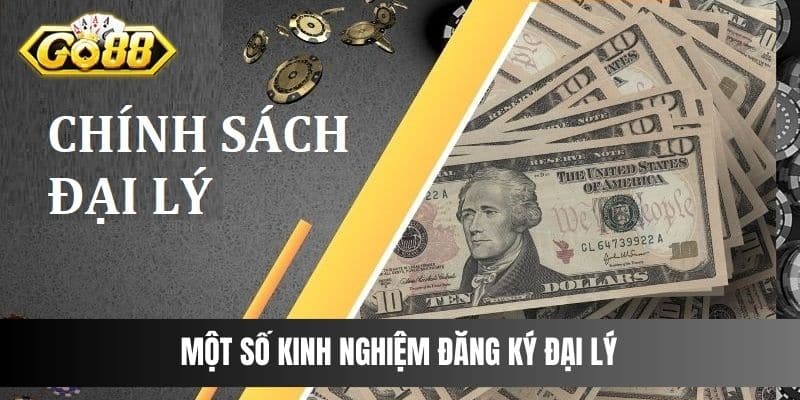 Một số kinh nghiệm đăng ký đại lý chắc chắn bạn sẽ cần